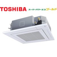 東芝　スーパーパワーエコゴールド　天井カセット4方向　シングル（同時）　6馬力